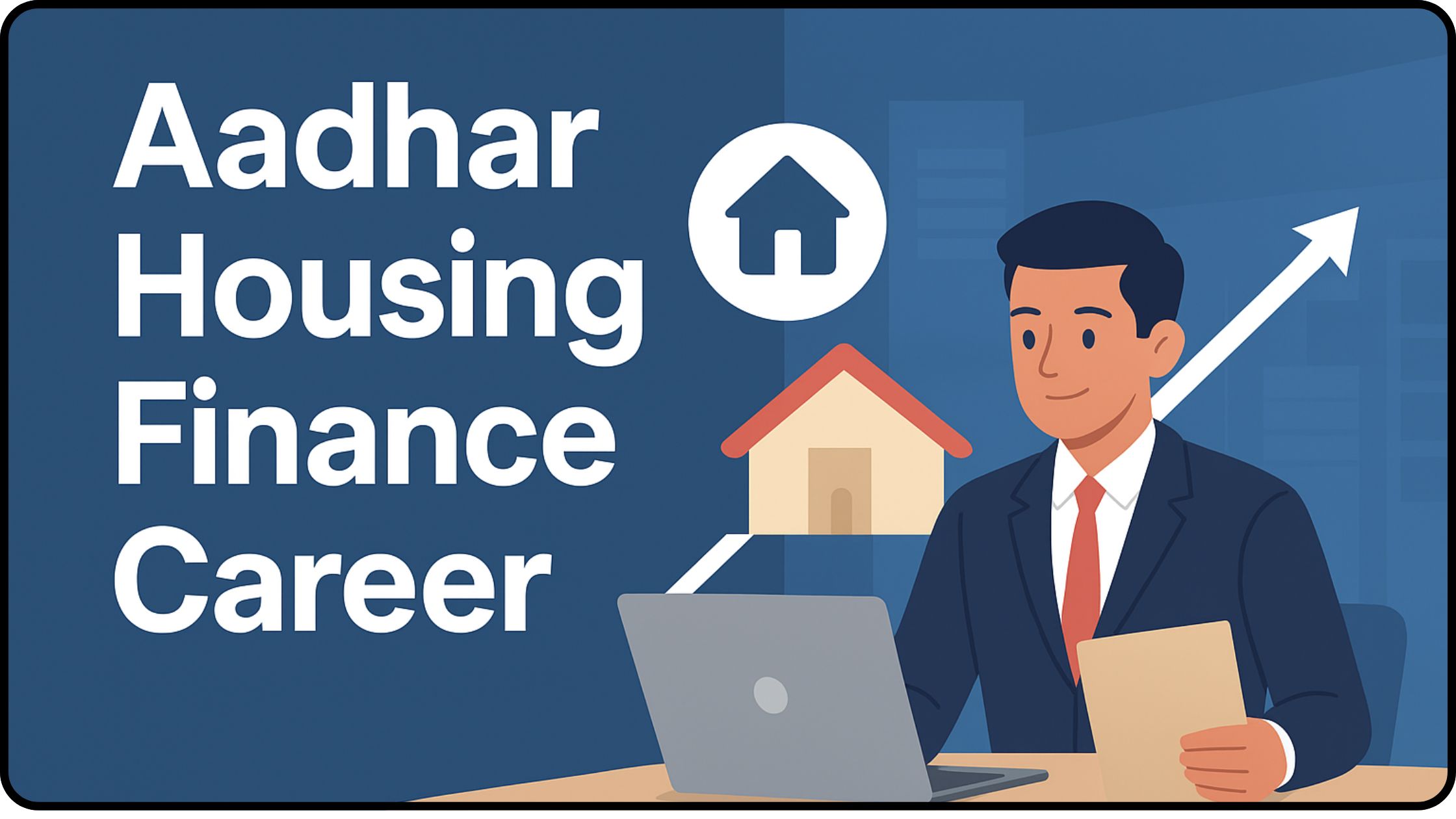 Aadhar Housing Finance Career