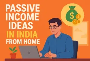 Passive Income Ideas in India from Home
